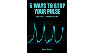 5 Methods To Stop Your Pulse by Devin Knight