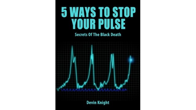 5 Methods To Stop Your Pulse by Devin Knight