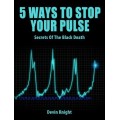 5 Ways To Stop Your Pulse by Devin Knight 5 Ways To Stop Your Pulse by Devin Knight