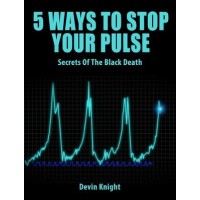 5 Ways To Stop Your Pulse by Devin Knight