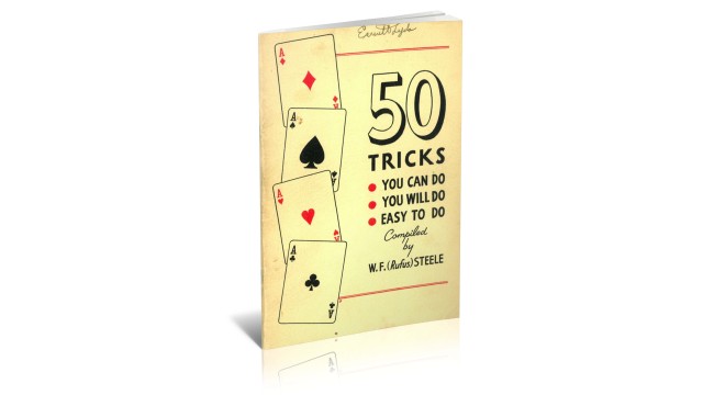 50 Tricks You Can Do (1946) by William Francis (Rufus) Steele