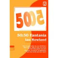 50:50 Fantasia by Ian Rowland