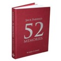 52 Memories by Jack Parker 52 Memories by Jack Parker