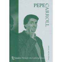 52 Lovers Through The Looking Glass (1-2) by Pepe Carroll 52 Lovers Through The Looking Glass (1-2) by Pepe Carroll