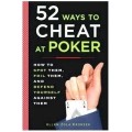 52 Ways To Cheat At Poker by Allan Zola Kronzek 52 Ways To Cheat At Poker by Allan Zola Kronzek