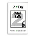 7 by Patrick Kuffs 7 by Patrick Kuffs