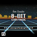 8-Bit Coin Magic by Tom Crosbie 8-Bit Coin Magic by Tom Crosbie