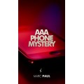 The Aaa Phone Mystery by Marc Paul The Aaa Phone Mystery by Marc Paul