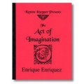 The Act Of Imagination by Kenton Knepper The Act Of Imagination by Kenton Knepper