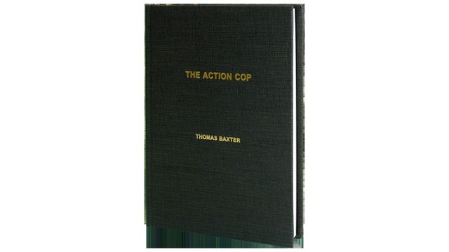 The Action Cop by Thomas Baxter