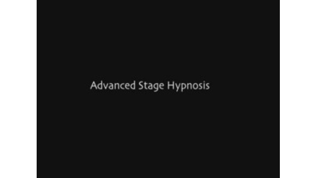 Advanced Stage Hypnosis by Mark Cunningham