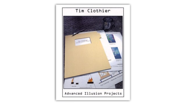 Advanced Illusion Projects by Tim Clothier