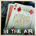 In The Air by Jordan Victoria In The Air by Jordan Victoria