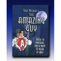 The Amazing Guy by Thom Peterson The Amazing Guy by Thom Peterson