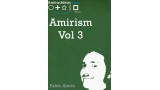 Amirism Volume 3 by Pablo Amira