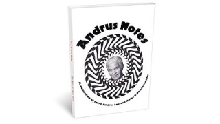 Andrus Notes by Jerry Andrus