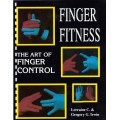 The Art Of Finger Control by Greg Irwin The Art Of Finger Control by Greg Irwin