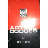 Artful Dodges Of Eddie Fields by Jon Racherbaumer