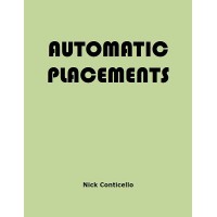 Automatic Placements by Nick Conticello
