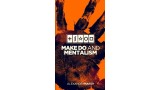 Make Do And Mentalism by Alexander Marsh