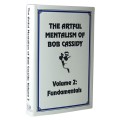 The Artful Mentalism Of Bob Cassidy Volume 2 by Bob Cassidy The Artful Mentalism Of Bob Cassidy Volume 2 by Bob Cassidy