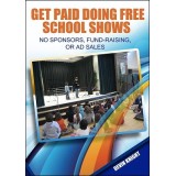 Get Paid Doing Free School Shows by Devin Knight