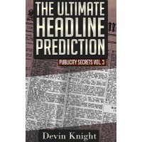 The Ultimate Headline Prediction by Devin Knight