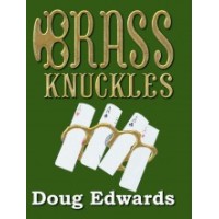 Brass Knuckles by Doug Edwards