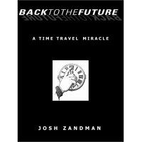 Back To The Future by Josh Zandman
