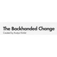 The Backhanded Change by Kostya Kimlat