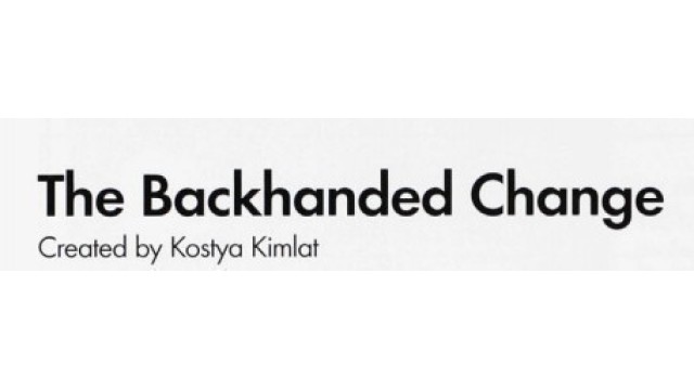 The Backhanded Change by Kostya Kimlat