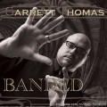 Banded by Garrett Thomas Banded by Garrett Thomas