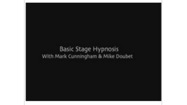 Basic Stage Hypnosis by Mark Cunningham