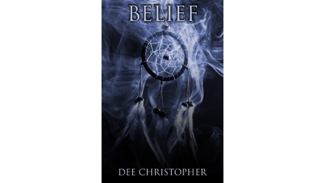 Belief by Dee Christopher