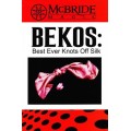 Best Ever Knots Off Silk by Jeff Mcbride Best Ever Knots Off Silk by Jeff Mcbride