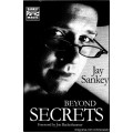 Beyond Secrets by Jay Sankey Beyond Secrets by Jay Sankey
