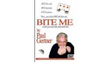 Bite Me by Paul Gertner
