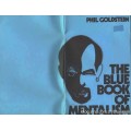 The Blue, Red, And Green Books Of Mentalism by Phil Goldstein The Blue, Red, And Green Books Of Mentalism by Phil Goldstein