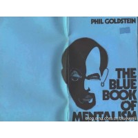 The Blue, Red, And Green Books Of Mentalism by Phil Goldstein