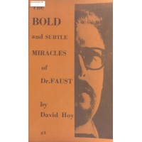The Bold And Subtle Miracles Of Dr. Faust by David Hoy