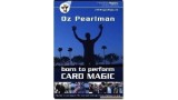 Born To Perform Card Magic by Oz Pearlman