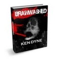 Brainwashed by Ken Dyne Brainwashed by Ken Dyne