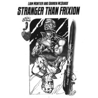 Stranger Than Frixion by Liam Montier And Darren Mcquade