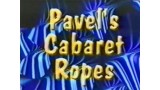 Cabaret Ropes by Pavel