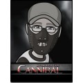 Cannibal by Kevin Reylek Cannibal by Kevin Reylek