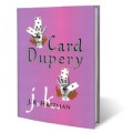 Card Dupery Book by J.K. Hartman Card Dupery Book by J.K. Hartman