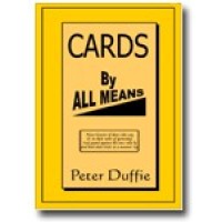 Cards By All Means by Peter Duffie
