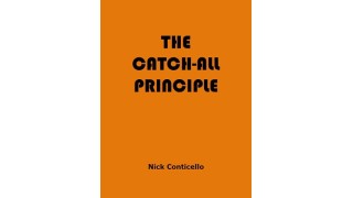 The Catch All Principle by Nick Conticello