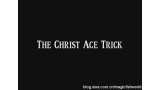 The Christ Ace Trick by Steven Youell