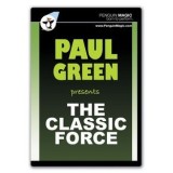 The Classic Force by Paul Green The Classic Force by Paul Green
